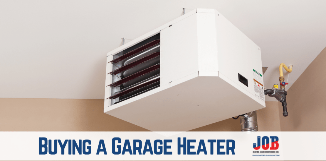 Buying a Garage Heater JOB Heating & Air Conditioning
